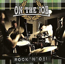 On The Job, Rock �N�Oi!